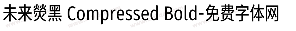 未来熒黑 Compressed Bold字体转换